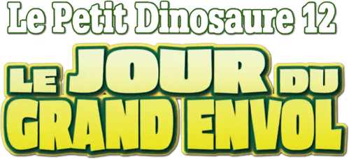 Le Petit Dinosaure 12 : Le Jour du grand envol