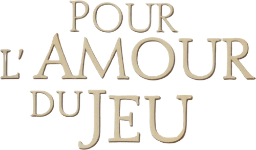 Pour l'amour du jeu