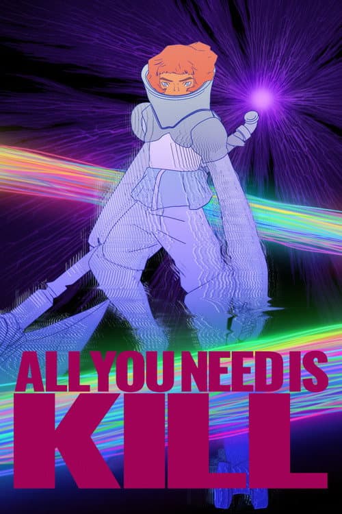 ALL YOU NEED IS KILL