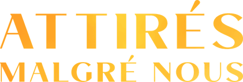 Attirés Malgré Nous