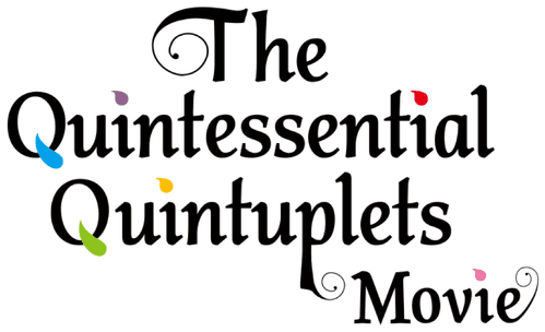 The Quintessential Quintuplets : Le Film